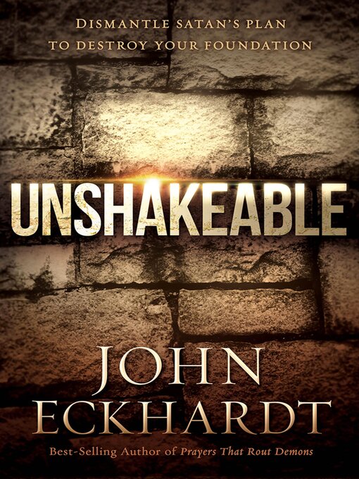 Title details for Unshakeable by John Eckhardt - Available